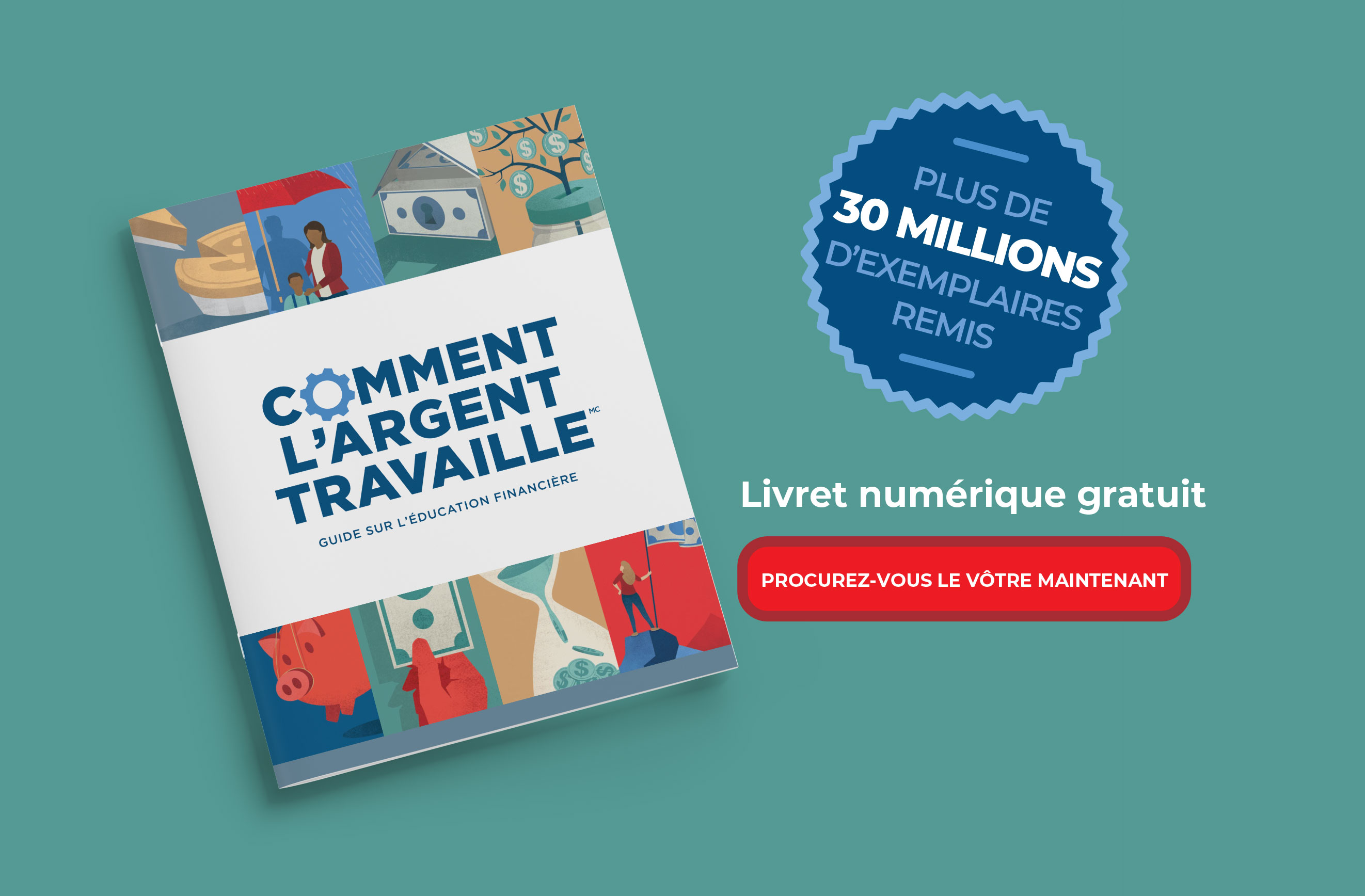 Plus de 30 Million d'exemplaires remis - Livret num&eacuterique gratuit - Procurez-vous la maintenant