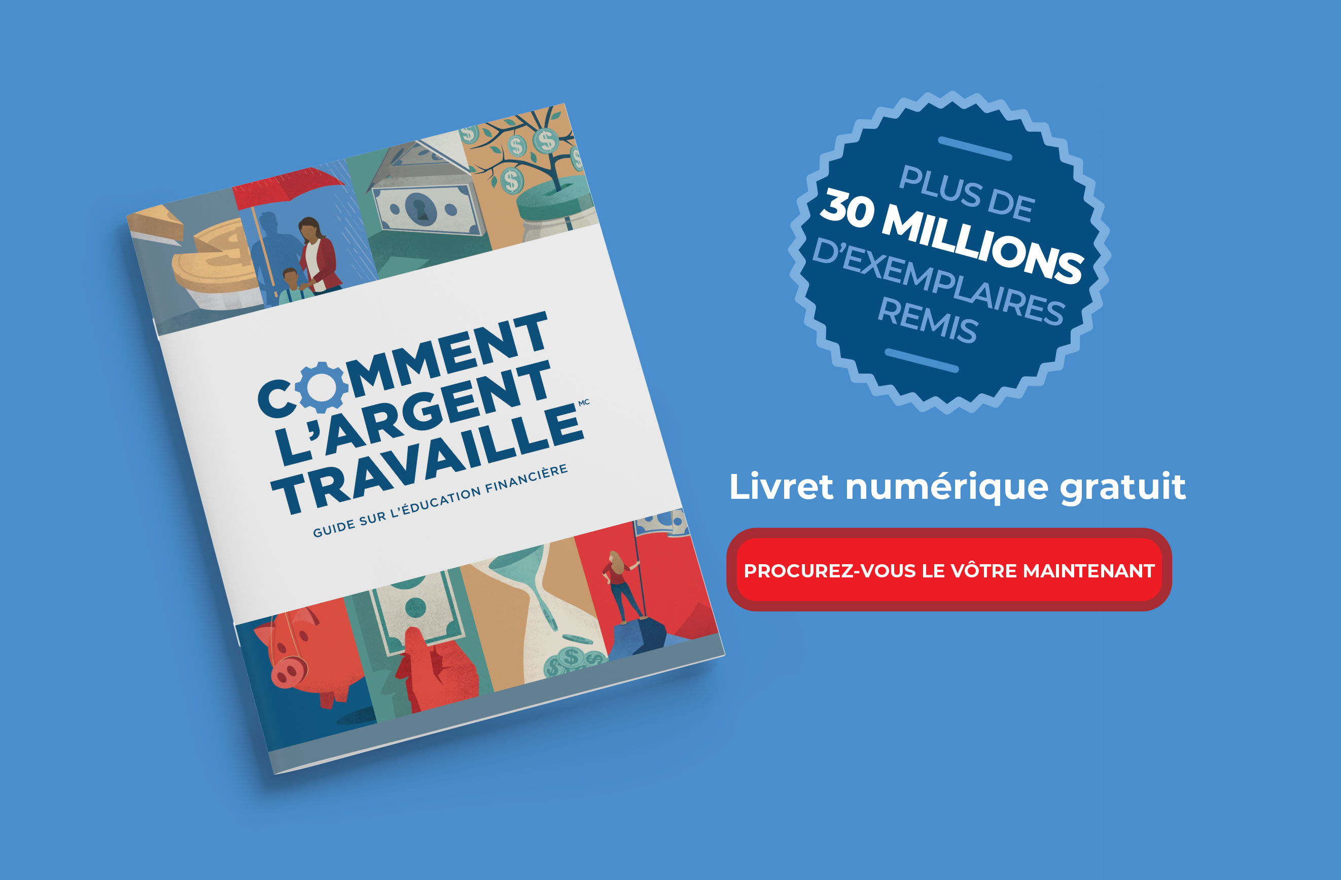Comment l'argent travaille🅪 - PLUS DE 30 MILLIONS D'EXEMPLAIRES REMIS. Livret num&egrave;rique gratuit. PROCUREZ-VOUS LE MAINTENANT.