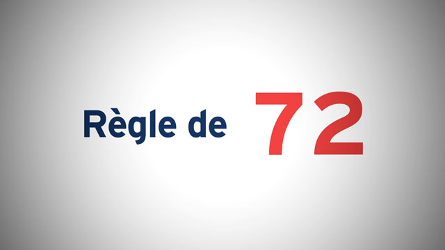 La Règle de 72